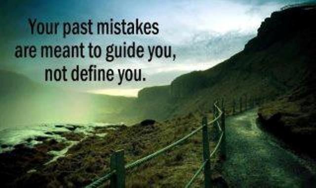 Your past mistakes are meant to guide you